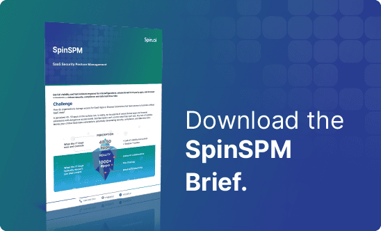 Download the SpinSPM Brief | Spin.AI Spin.ai SpinSPM Brief