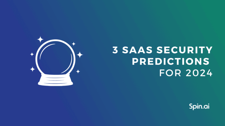 3 SaaS Security Predictions for 2024