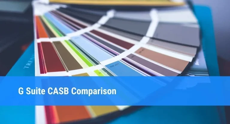 Google Workspace™ CASB Comparison