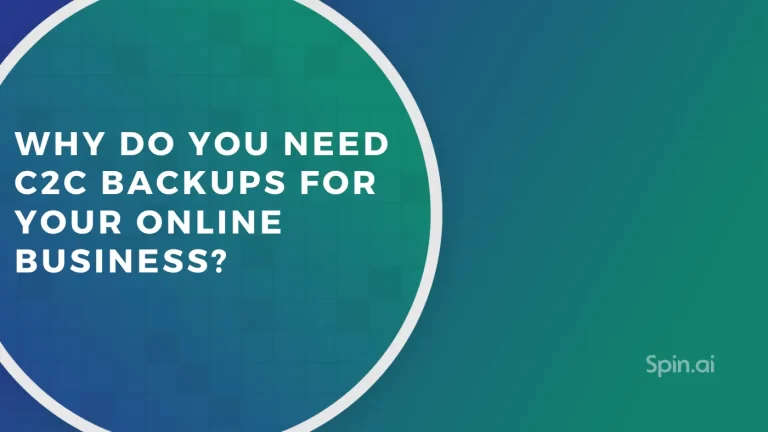 C2C Backups: Essential for Online Business