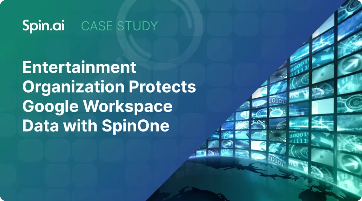 Spin.ai Google Workspace Backup Case Study