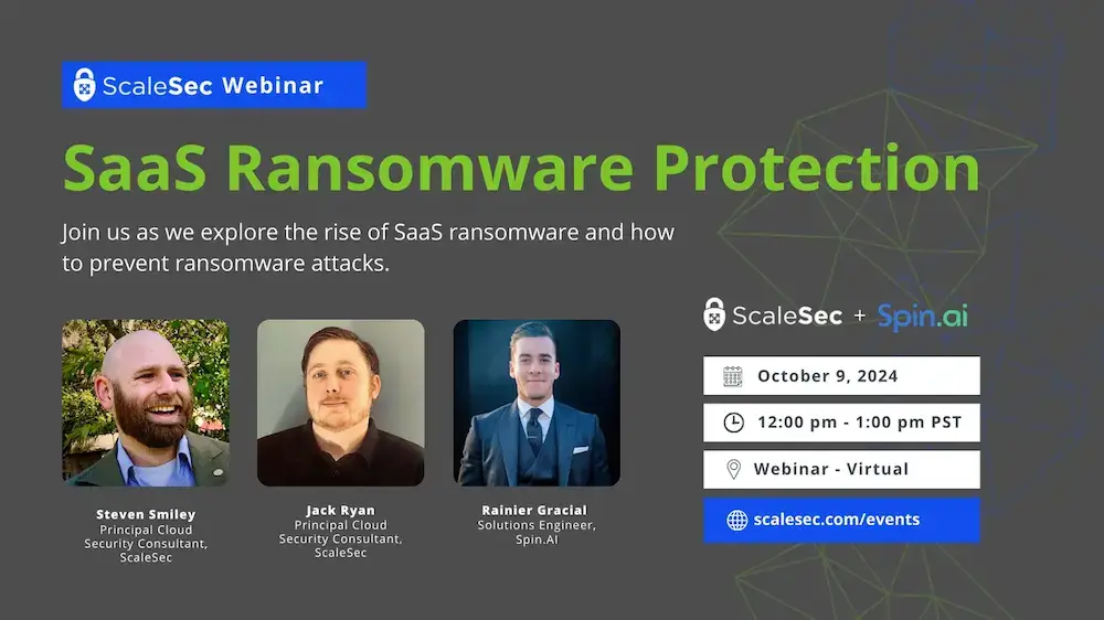 Spin.ai ScaleSec SaaS Ransomware Protection Webinar