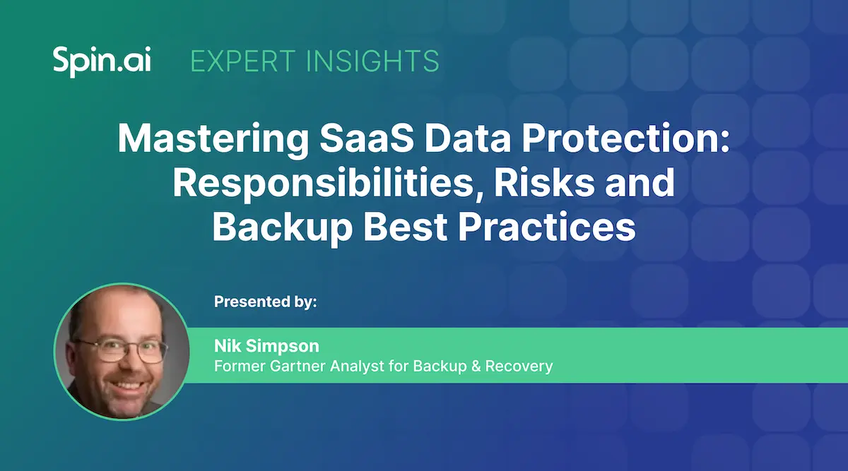 Spin.ai Expert Insights: SaaS Data Protection Best Practices
