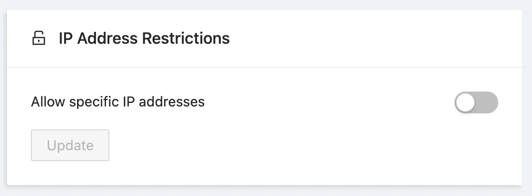 IP Address Restrictions panel with a toggle to 'Allow specific IP addresses' and a disabled Update button.