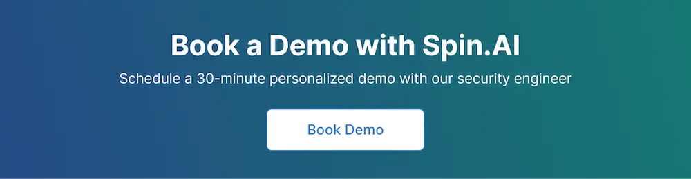 Book a Demo with Spin.AI | Spin.AI Spin.ai book a demo CTA