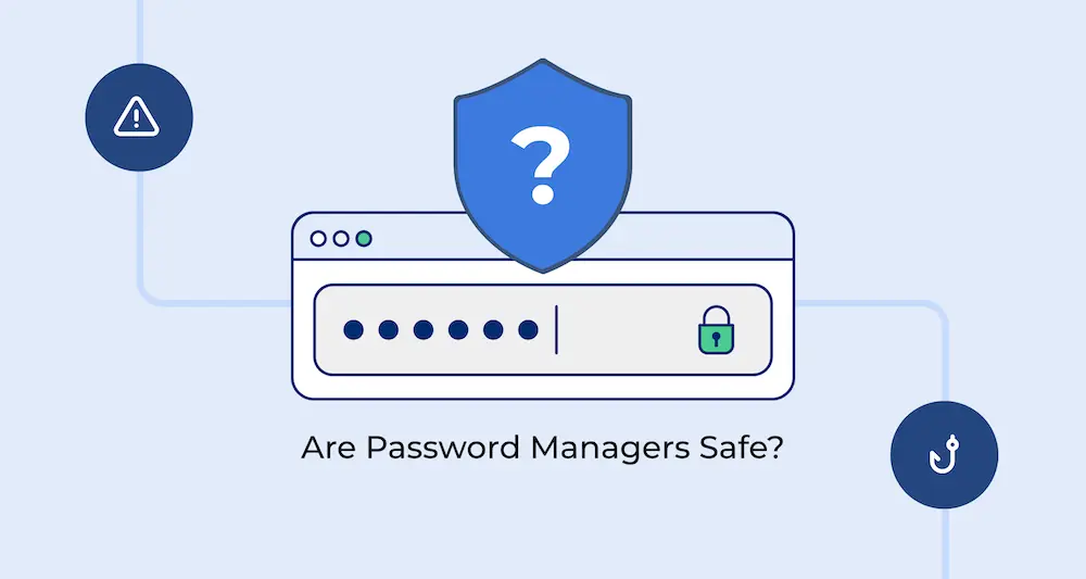 Are Password Managers Safe? Everything You Need to Know | Spin.AI