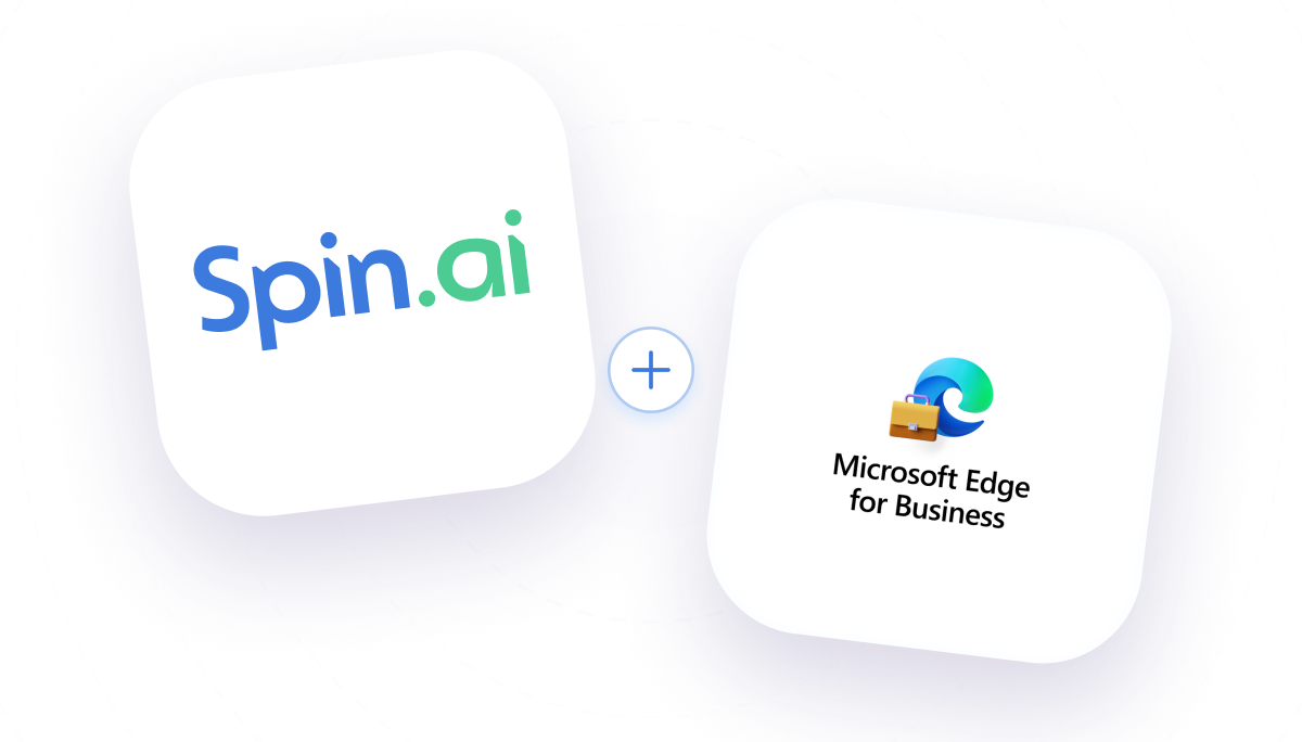Integration with 3rd-party Vendors 6 | Spin.AI Spin.ai and Microsoft Edge for Business logos connected by a plus sign, indicating a partnership or integration between the two services.